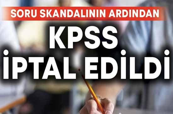 KPSS İPTAL EDİLDİ 